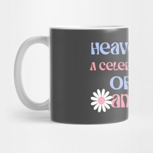 HeavenLight, A Celebration of Life and Faith. A perfect quote for a christian. Mug